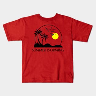 Summer is coming Kids T-Shirt